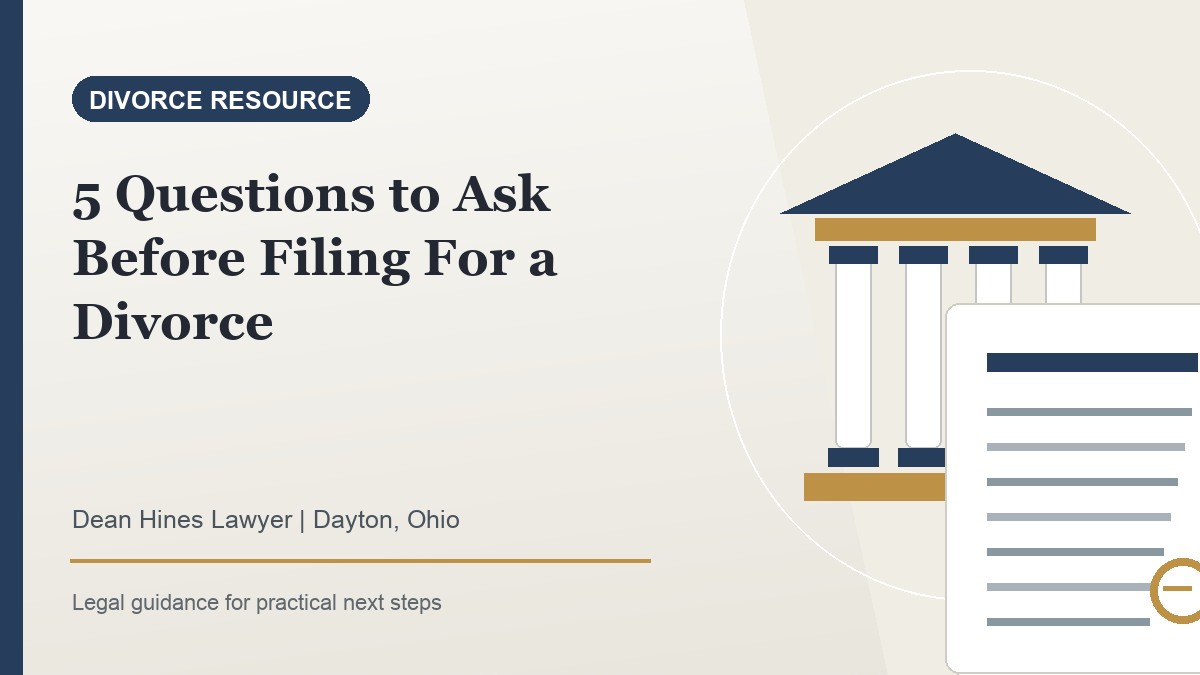 5 Questions to Ask Before Filing For a Divorce - Dean Hines Lawyer featured image