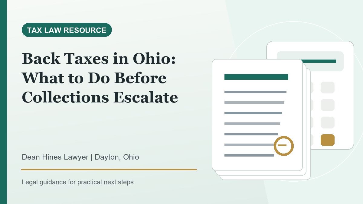 Back Taxes in Ohio: What to Do Before Collections Escalate - Dean Hines Lawyer featured image