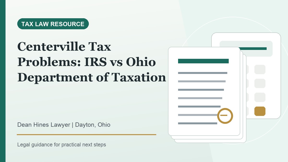 Centerville Tax Problems: IRS vs Ohio Department of Taxation - Dean Hines Lawyer featured image