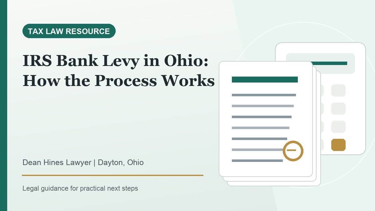 IRS Bank Levy in Ohio: How the Process Works - Dean Hines Lawyer featured image