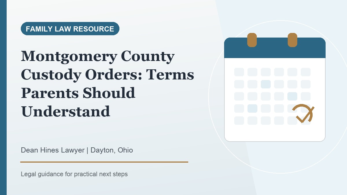 Montgomery County Custody Orders: Terms Parents Should Understand - Dean Hines Lawyer featured image