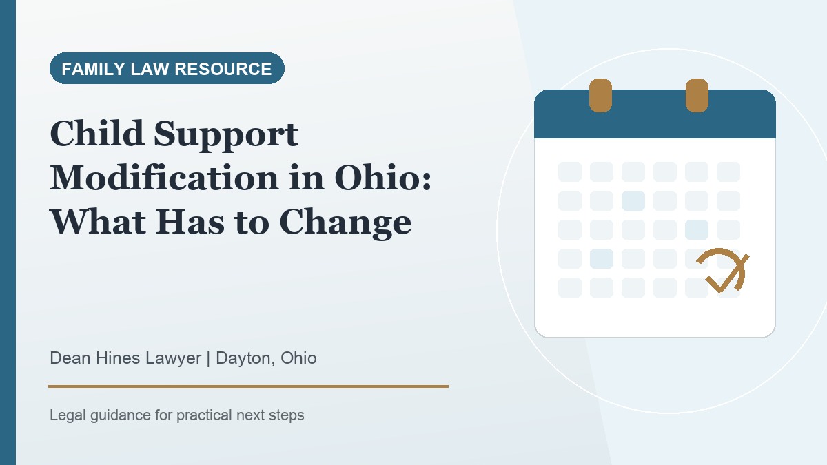 Child Support Modification in Ohio: What Has to Change - Dean Hines Lawyer featured image