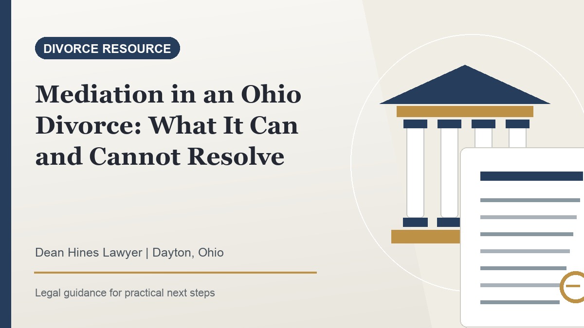 Mediation in an Ohio Divorce: What It Can and Cannot Resolve - Dean Hines Lawyer featured image