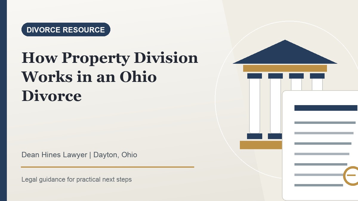 How Property Division Works in an Ohio Divorce - Dean Hines Lawyer featured image