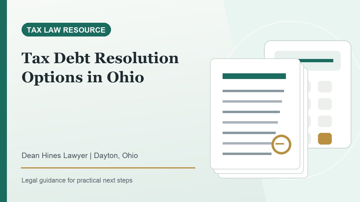 Tax Debt Resolution Options in Ohio - Dean Hines Lawyer featured image